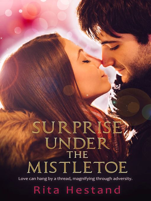 Title details for Surprise Under the Mistletoe by Rita Hestand - Available